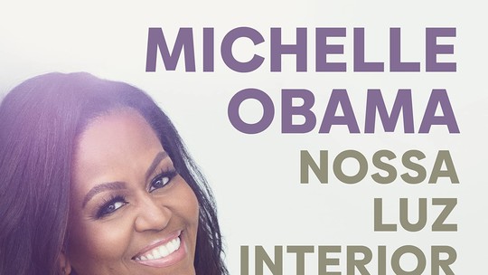 Michelle Obama: segundo livro chega ao Brasil em 15 novembro