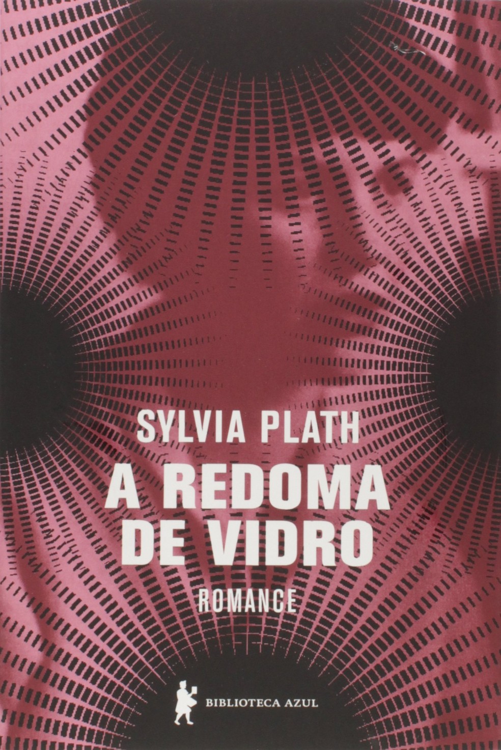 A Redoma de Vidro - Sylvia Plath — Foto: Divulgação