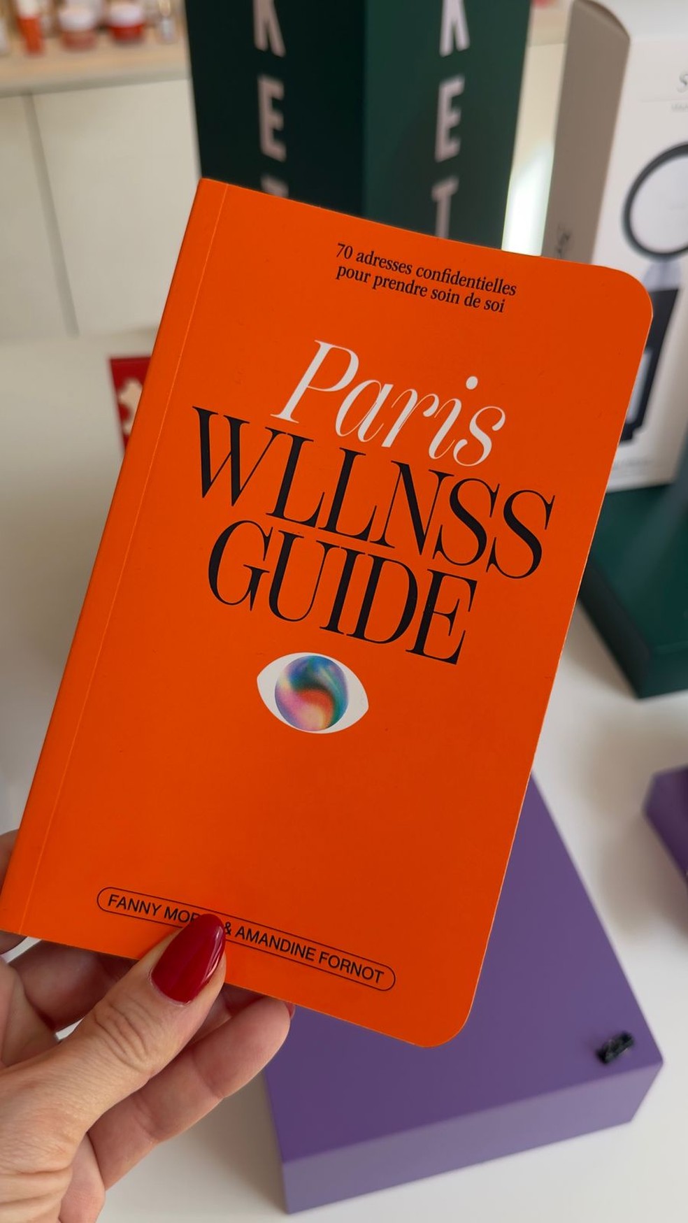 Paris Wllnss Guide, Wellnote 25 € — Foto: Vanessa Rozan