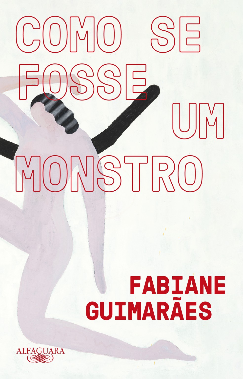 "Como Se Fosse Um Monstro" - Fabiane Guimarães — Foto: Divulgação