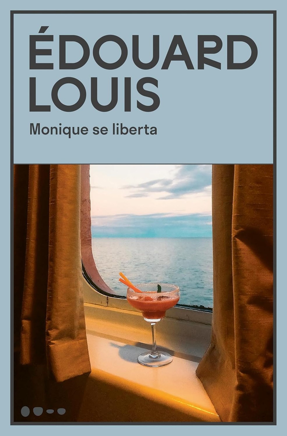 "Monique se liberta", Édouard Louis — Foto: Divulgação