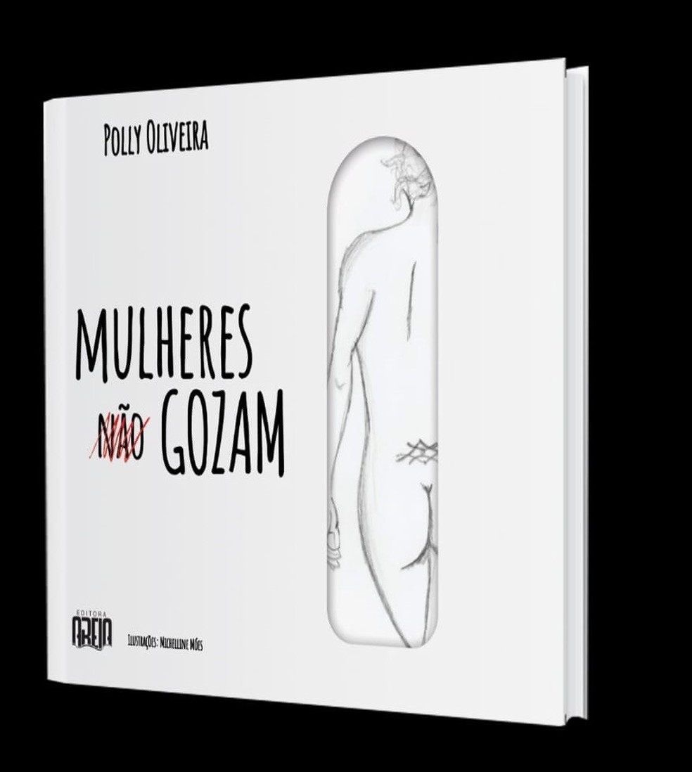 Mulheres Gozam, de Polly Oliveira (Foto: Divulgação) — Foto: Glamour