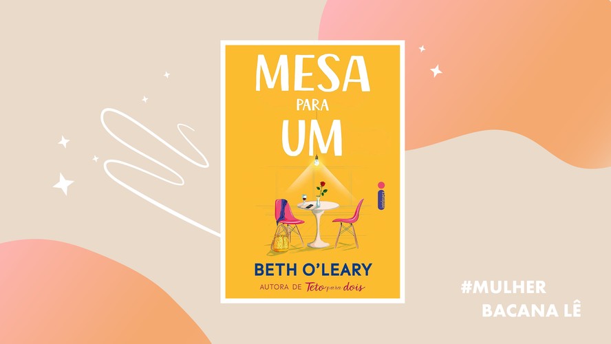 #MulherBacanaLê: 'Mesa Para Um', de Beth O'Leary, é a indicação de setembro