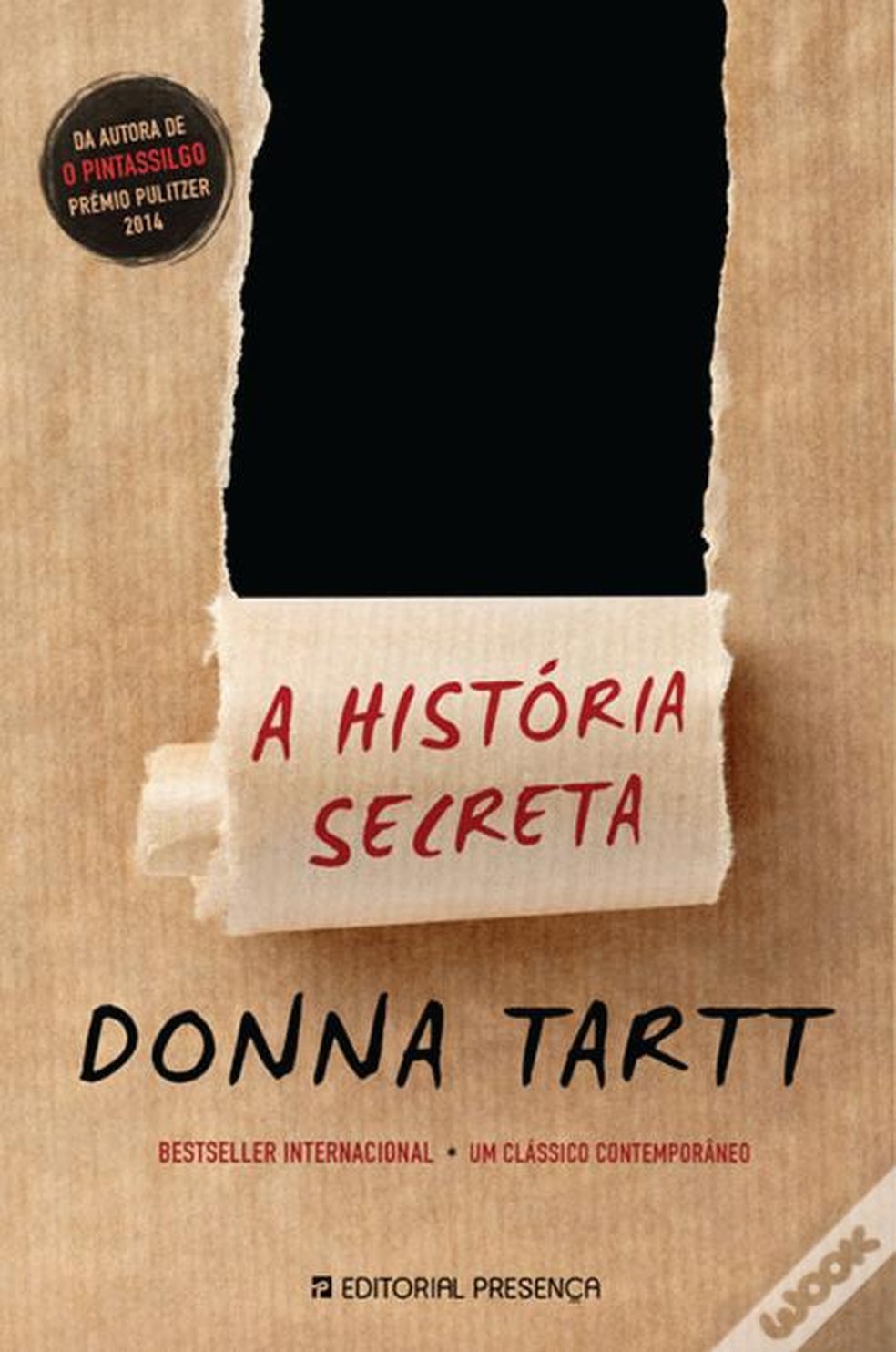 A História Secreta -  Donna Tartt — Foto: Divulgação
