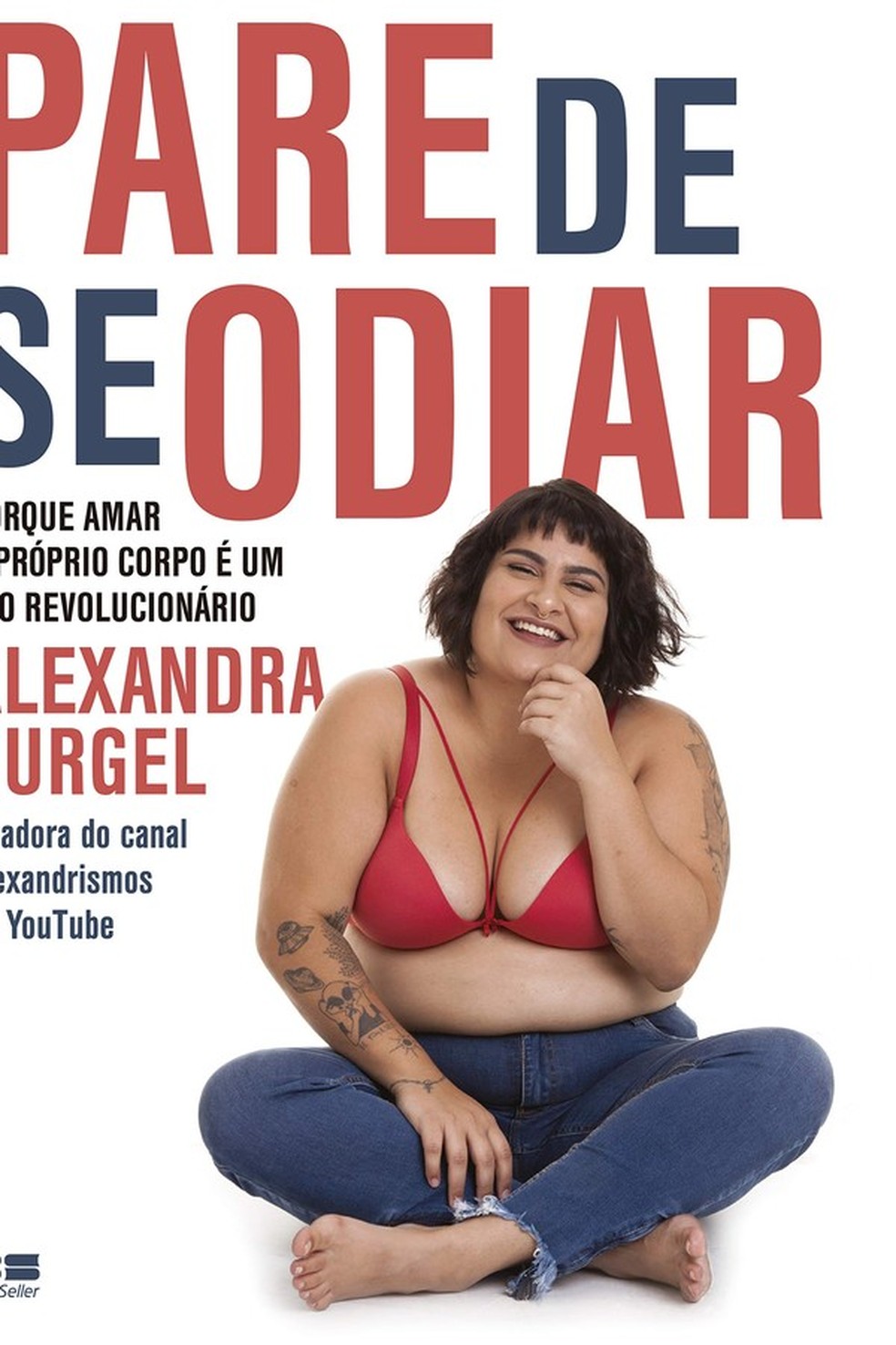 Pare de se odiar - porque amar o próprio corpo é um ato revolucionário (Foto: Divulgação) — Foto: Glamour