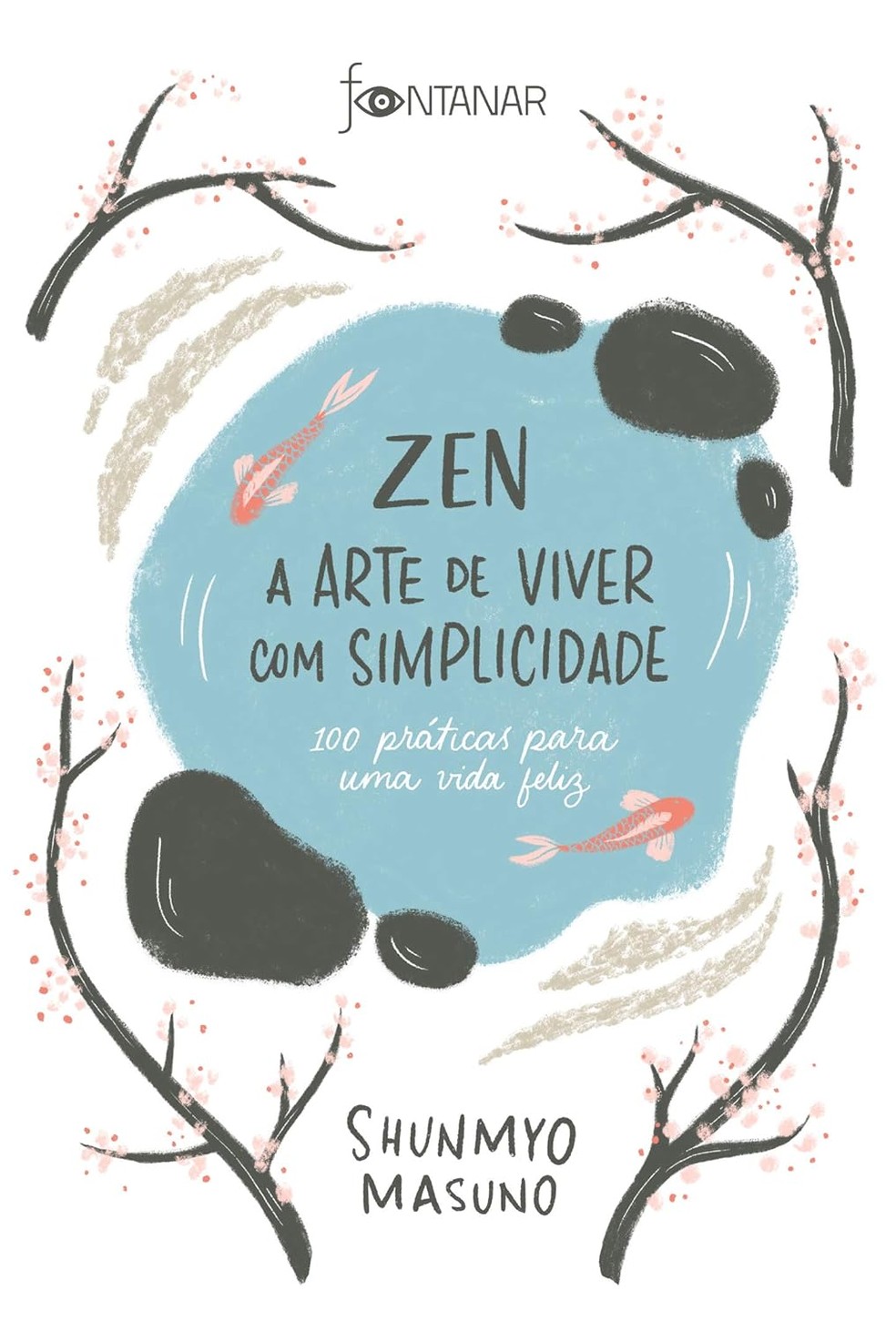 Livro Zen – A arte de viver com simplicidade: 100 práticas para uma vida feliz, de Shunmyo Masuno — Foto: Divulgação