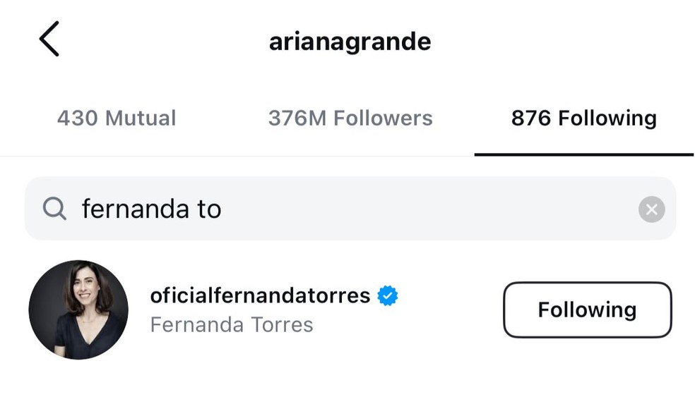 Após postar fotos com Fernanda Torres, Ariana Grande segue a atriz brasileira no Instagram — Foto: Reprodução/Instagram