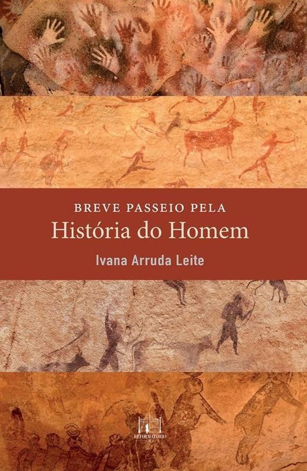 "Breve passeio pela História do Homem", de Ivana Arruda Leite (Foto: Divulgação) — Foto: Glamour