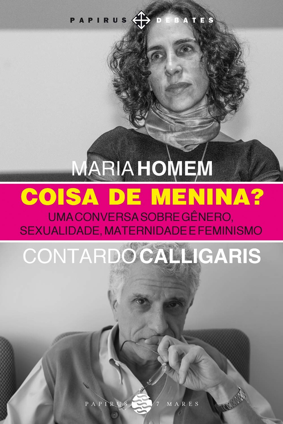 Coisa de menina, de Maria Homem e  Contardo Calligaris — Foto: Divulgação