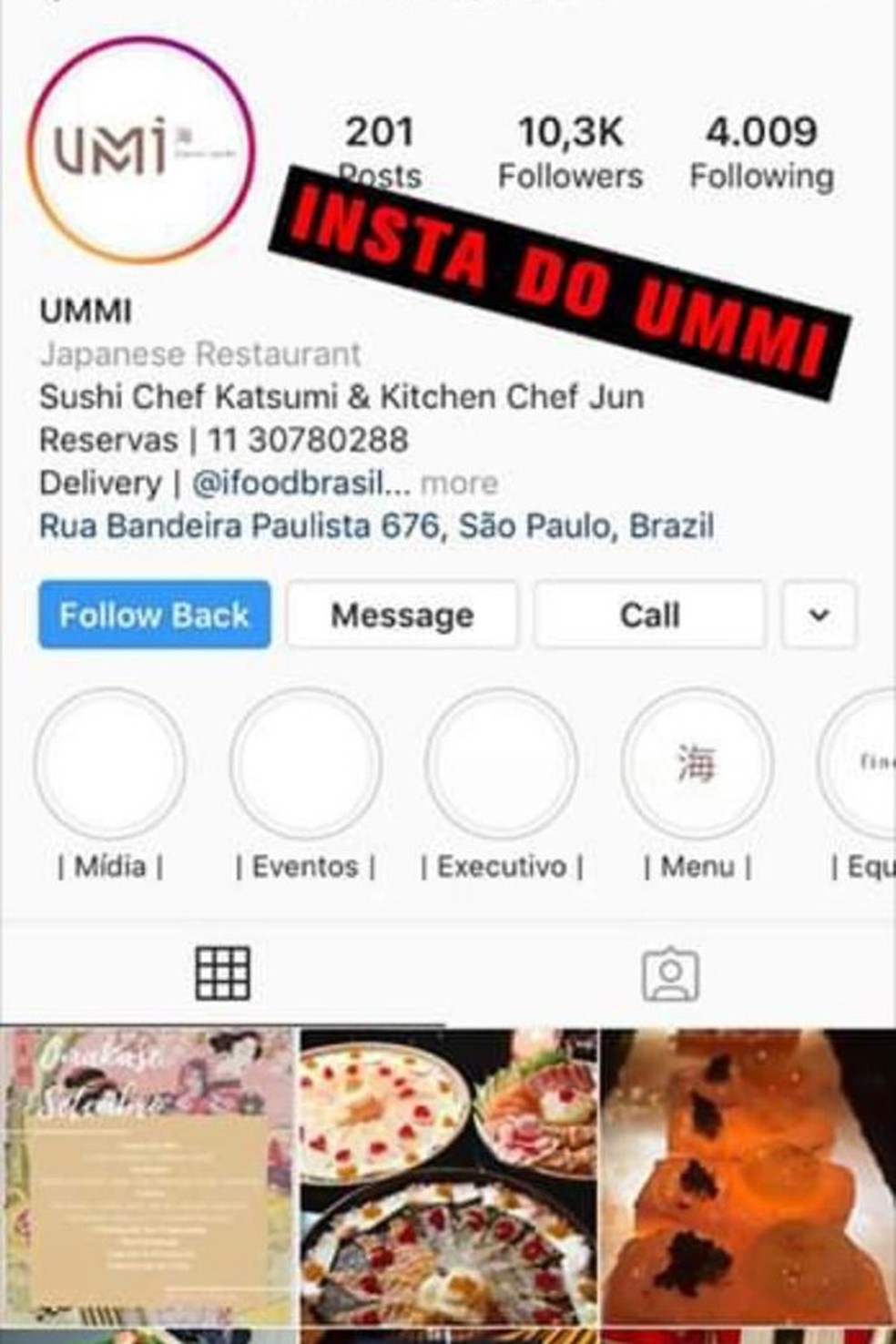 Perfil do restaurante Ummi Finest Sushi no Instagram, conforme compartilhado pela amiga de Helô Gomes no relato que viralizou (Foto: Instagram/Reproduão) — Foto: Glamour
