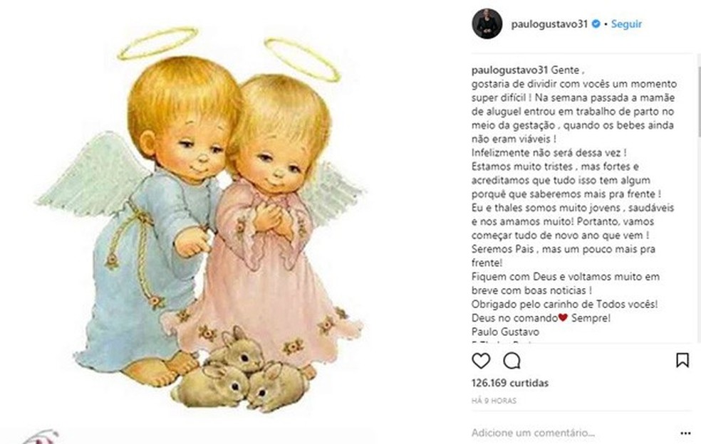Depoimento de Paulo Gustavo, após morte dos seus bebês. Barriga de aluguel entrou em trabalho de parto antes da hora (Foto: Reprodução/Instagram) — Foto: Glamour