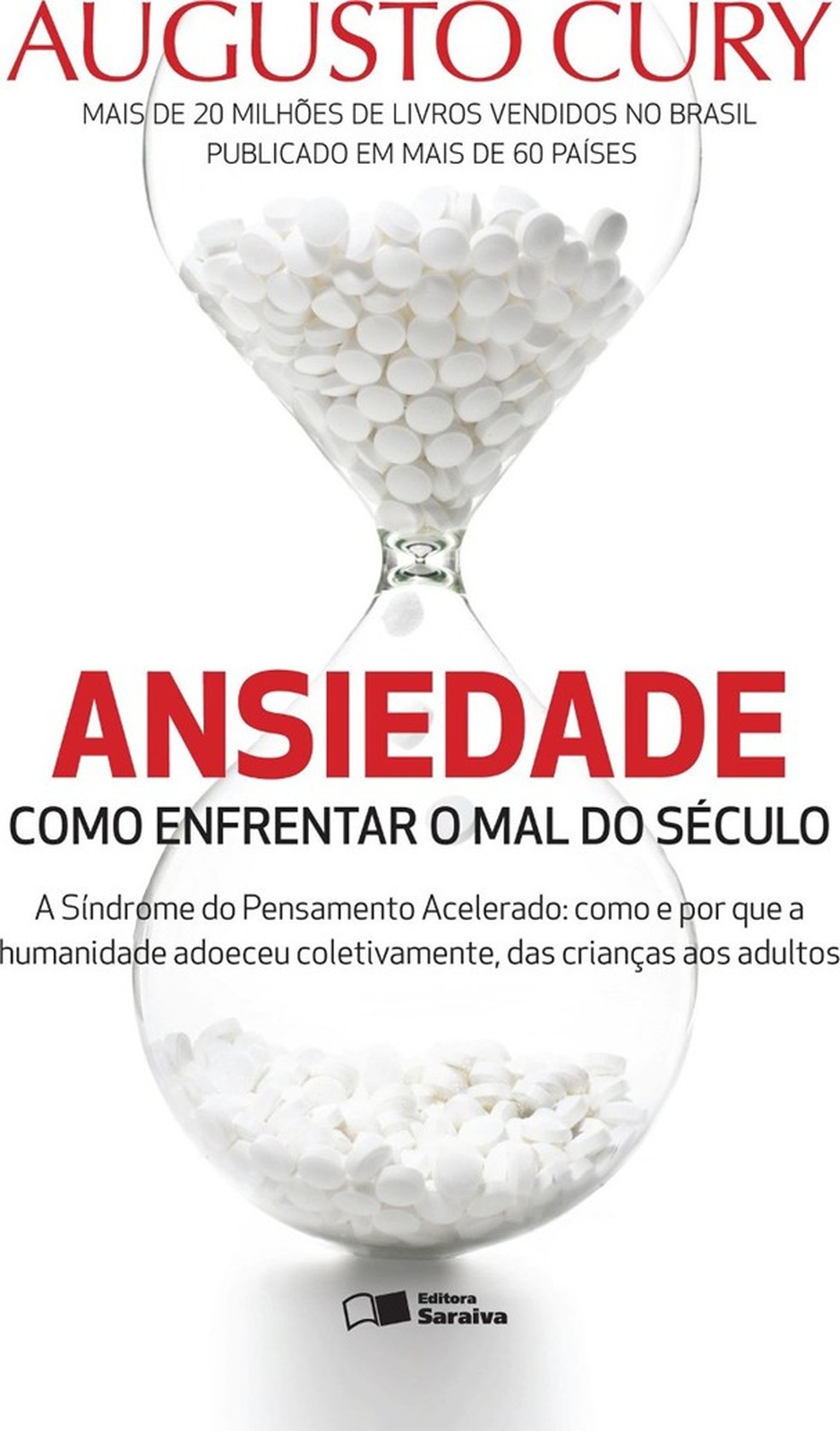 "Ansiedade: como enfrentar o mal do século", de Augusto Cury (Foto: Divulgação) — Foto: Glamour