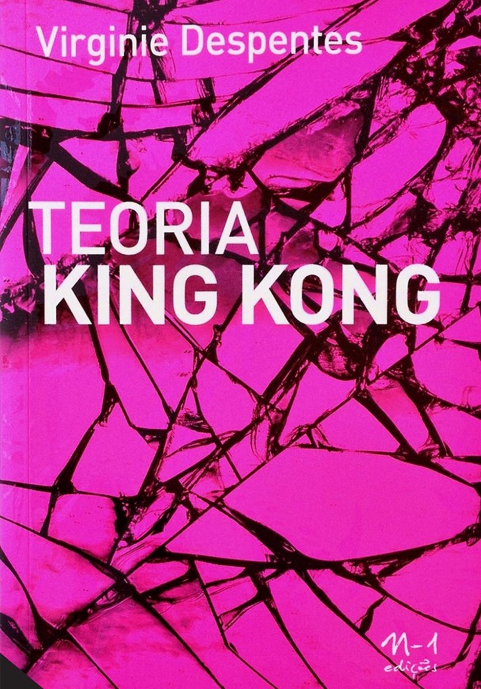 "Teoria King Kong", Virginie Despentes (Foto: Divulgação) — Foto: Glamour