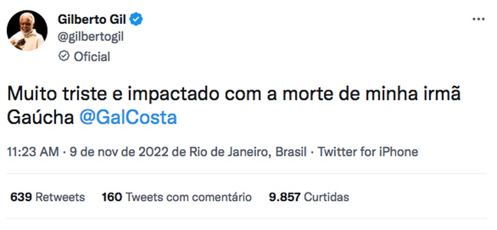 Gilberto Gil lamenta morte de Gal Costa — Foto: Twitter